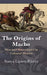Origins Of Macho