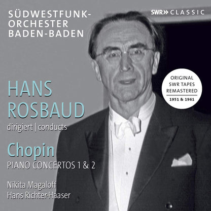 Hans Rosbaud Conducts Chopin: Original SWR Tapes Remastered 1951 & 1961