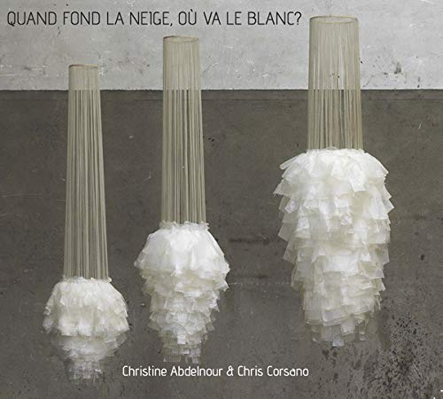 Christine Abdelnour & Chris Corsano - Quand Fond La Neige, Ou Va Le Blanc?