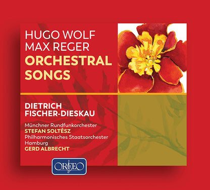 Hugo Wolf/Max Reger: Orchestral Songs