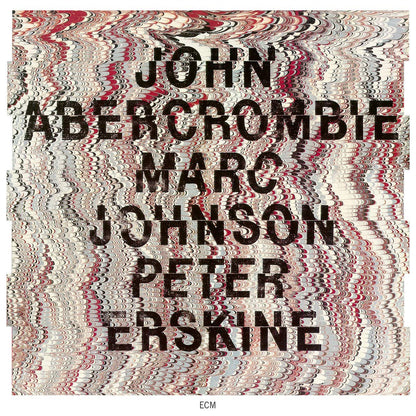 John Abercrombie/Marc Johnson/Peter Erskine
