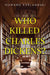 Who Killed Charles Dickens?