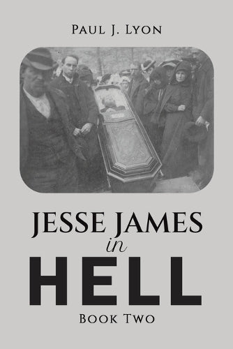 Jesse James in Hell – Book Two