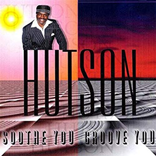 Leroy Hutson: Soothe You Groove You (RSD)