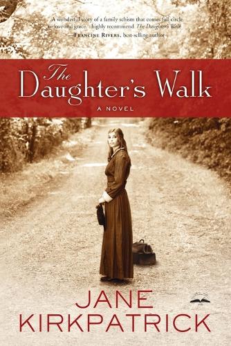 Jane Kirkpatrick The Daughter's Walk — Rarewaves.com