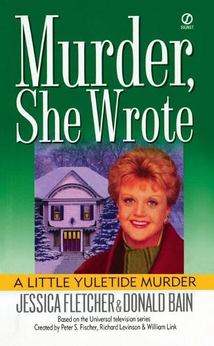 Murder, She Wrote: a Little Yuletide Murder