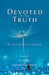 Devoted to the Truth