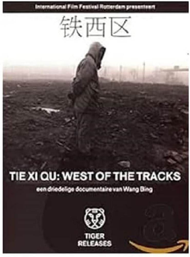 Tie xi qu - West of the tracks