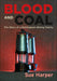 Blood and Coal
