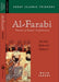 Al-Farabi, Founder of Islamic Neoplatonism: His Life, Works and Influence (Great Islamic Thinkers