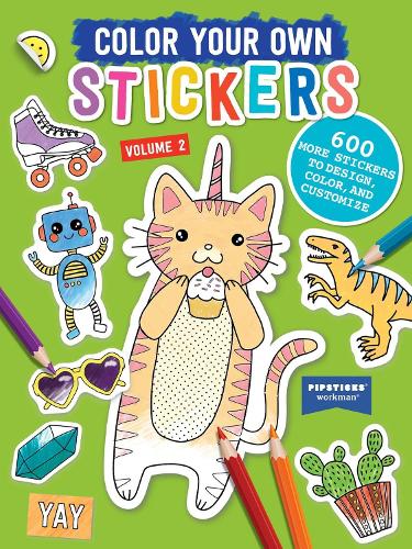 Color Your Own Stickers, Volume 2: Trade Edition (Pipsticks+workman