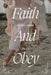 Faith and Obey