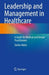 Leadership and Management in Healthcare