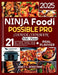 Ninja Foodi Possible Pro Cooker Cookbook