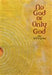 No God or Only God