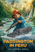 Paddington in Peru: The Junior Novel