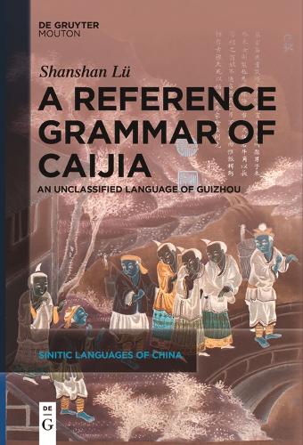 A Reference Grammar of Caijia