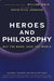 Heroes and Philosophy