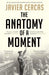 The Anatomy of a Moment