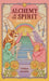 Alchemy of the Spirit