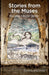 Stories from the Muses