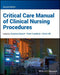 Critical Care Manual of Clinical Nursing Procedures