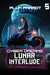 Lunar Interlude: A Dystopian Sci-Fi Adventure: 5 (Cyber Dreams