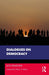 Dialogues on Democracy