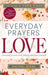 Everyday Prayers for Love