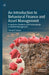 An Introduction to Behavioral Finance and Asset Management