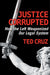 Justice Corrupted