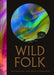 Wild Folk