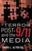 Terror Post 9/11 and the Media