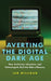 Averting the Digital Dark Age