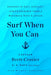Surf When You Can