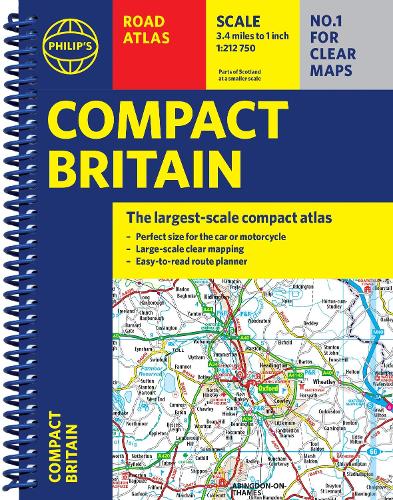 Philip's Compact Britain Road Atlas: (A5 Spiral) (Philip's Road Atlases