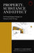 Property, Substance, and Effect