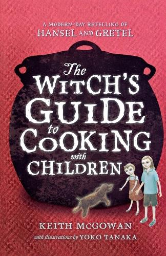 The Witch's Guide to Cooking with Children