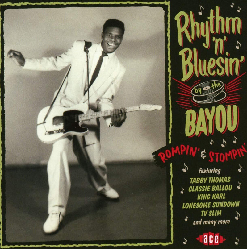 Rhythm 'N' Bluesin' By the Bayou: Rompin' & Stompin'