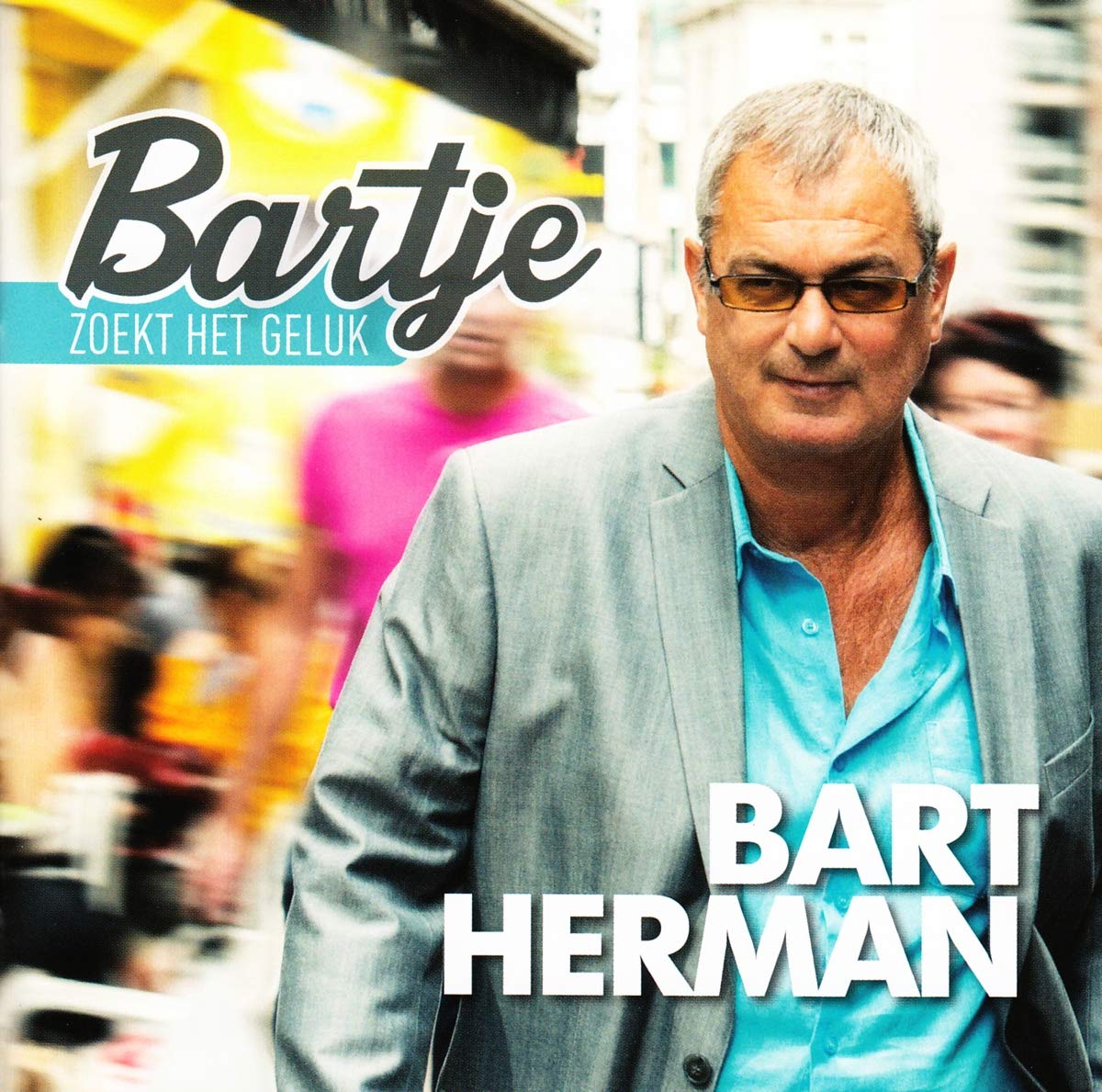 Bart Herman - Bartje Zoekt Het Geluk