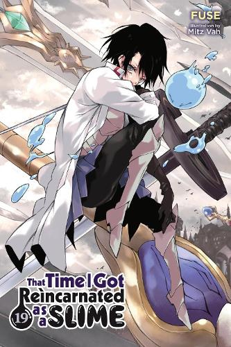 That Time I Got Reincarnated as a Slime, Vol. 19 (light novel) (THAT TIME I REINCARNATED SLIME LIGHT NOVEL SC