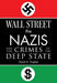 Wall Street, the Nazis, and the Crimes of the Deep State