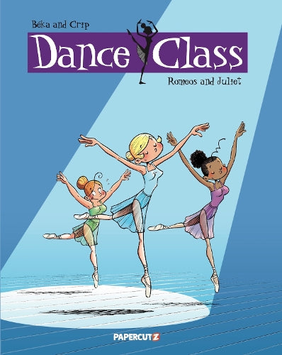 Dance Class Vol. 2: Romeos and Juliet (Dance Class Graphic Novels