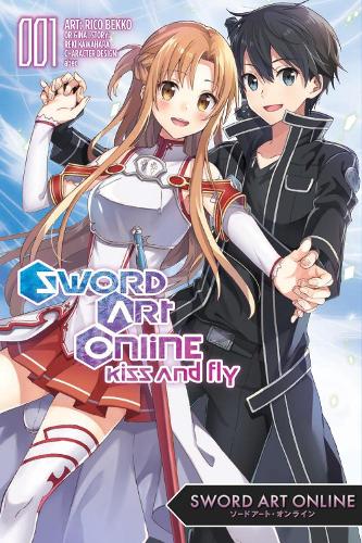 Sword Art Online: Kiss & Fly, Vol. 1 (manga): Volume 1 (SWORD ART ONLINE KISS & FLY GN