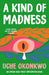 A  Kind of Madness