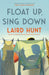 Float Up, Sing Down