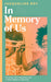 In Memory of Us