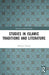 Studies in Islamic Traditions and Literature