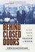 Behind Closed Doors