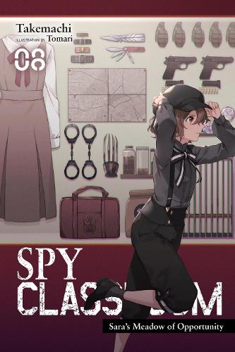 Spy Classroom, Vol. 8 (light novel): Sara's Meadow of Opportunity Volume 8 (SPY CLASSROOM LIGHT NOVEL SC